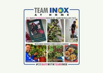 Team INOX Unlocks Imagination During The 21-Day Lockdown