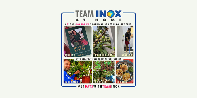 Team INOX Unlocks Imagination During The 21-Day Lockdown