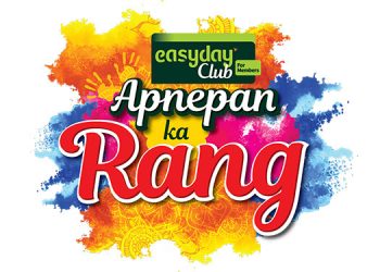 Easyday Club celebrates Holi with ‘Apnepan Ka Rang’ campaign