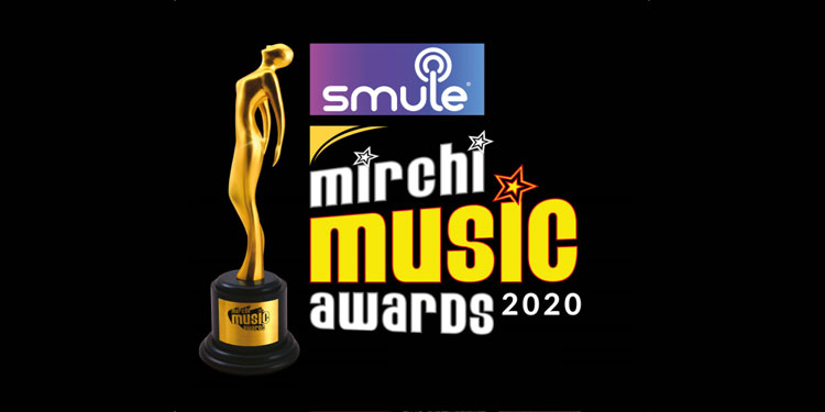 Smule Mirchi Music Awards 2020 celebrates the Best Hindi Music of 2019; Zee TV to telecast it on 22nd March