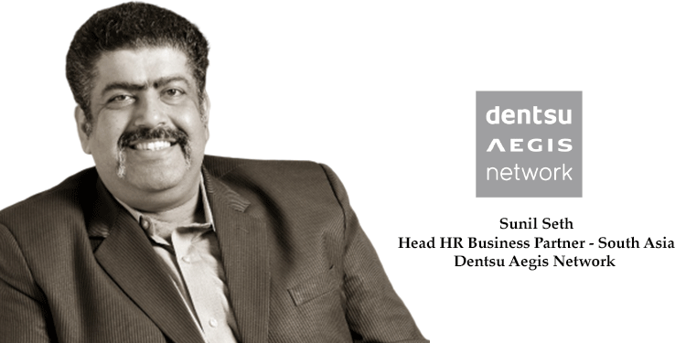 The New Normal - by Sunil Seth, Head HR Business Partner - South Asia, Dentsu Aegis Network