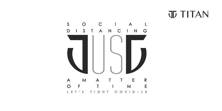 Titan’s new social media message reinforces hope and solidarity among the citizens amidst Covid-19
