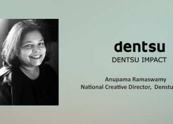 The new order of the day for advertising is reassurance and hope: Anupama Ramaswamy, Denstu Impact