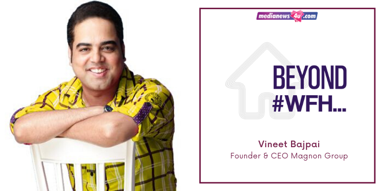 From the filmmaker within to the world’s best biryani; from Pablo Escobar to the forgotten guitar Vineet Bajpai, Magnon Group in Beyond WFH