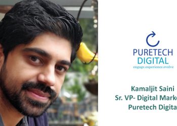 Kamaljit Saini, Sr. VP- Digital Marketing, Puretech Digital.