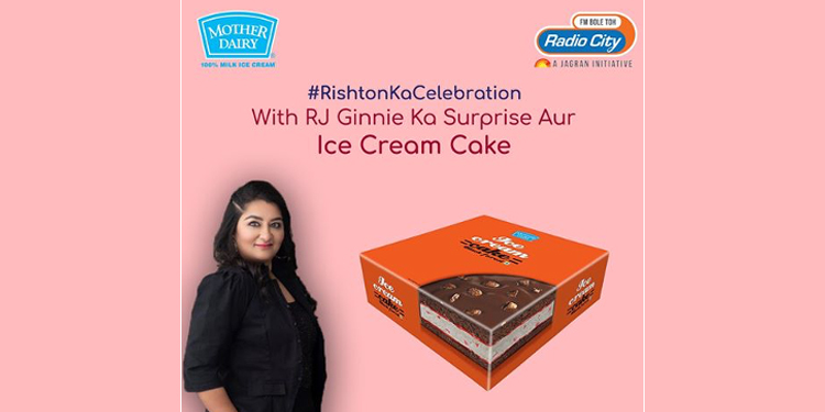 Wavemaker, Mother Dairy and Radio City comes together for Radio Social and Digital campaign #RishtonkaCelebration
