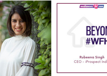 With crisis comes opportunity - even if it’s simply to take a fresh and different look at everything: Rubeena Singh in Beyond#WFH