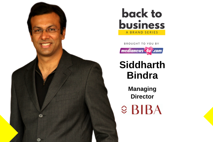 Post-lockdown the focus will be on ensuring our customers feel safe coming back to the stores and get exemplary customer service: Siddharth Bindra, BIBA in Back to Business