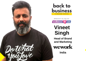 Safety and security would now be the prime concern in everyone’s mind as they prepare themselves to venture out again: Vineet Singh, WeWork in Back to Business