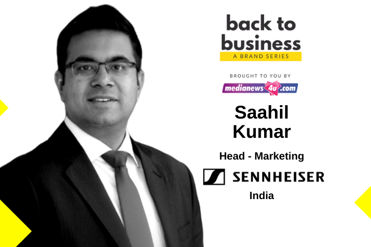 Focus on web shop till the distribution comes back to normal: Saahil Kumar, Sennheiser India in Back to Business