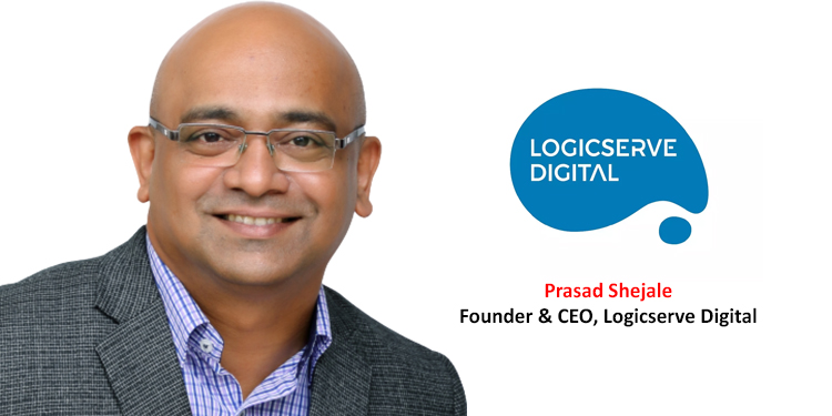 Prasad Shejale, Founder & CEO, Logicserve Digital