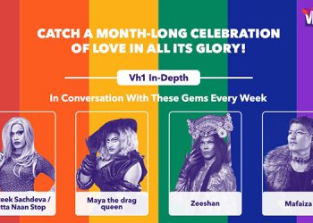 Vh1 India curates a new block 'Vh1 Pride' ; invites fans to join the virtual pride parade