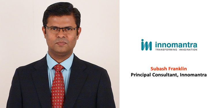 Subash FranklinPrincipal Consultant at Innomantra