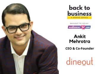 Earning customer confidence is the prime importance for the dining out business: Ankit Mehrotra, Dineout