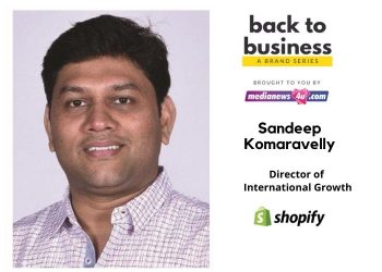 Our goal is to help entrepreneurs create and develop their businesses by removing the barriers that exist in selling online: Sandeep Komaravelly, Shopify