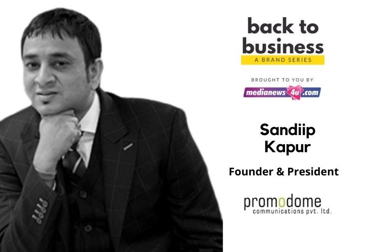 Our specialized foray into the digital advertising realm, which is now the foremost marketing dimension in a post-COVID world turned out be our saving grace: Sandiip Kapur, Promodome Group 