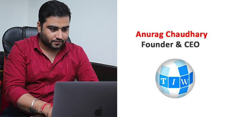 Anurag Chaudhary, Founder & CEO of The Integrity Webs - Delhi
