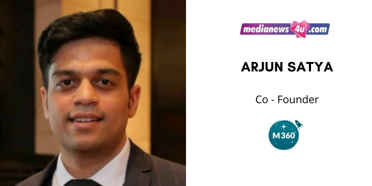Publisher-centricity is the major core value for us in all aspects of our business: Arjun Satya, M360