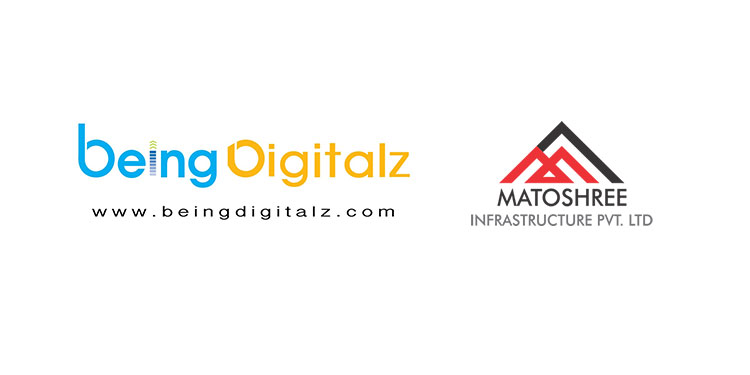 Being Digitalz wins Digital Mandate for Matoshree Infrastructure Pvt Ltd