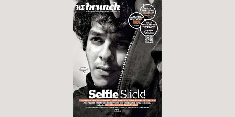 HT Brunch Presents India's First "Selfie Cover and Editorial Feature" Starring Actor Ishaan Khatter