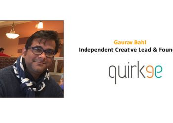 Gaurav Bahl, Independent Creative Lead & Founder of Quirkee