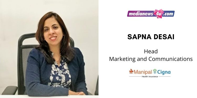 People now, more than ever before are concerned about their health and that of their families: Sapna Desai, Head – ManipalCigna Health Insurance