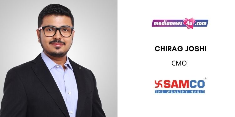 We are now focusing on quality customer acquisition, and pure business goal driven marketing approach: Chirag Joshi, SAMCO Securities Limited.