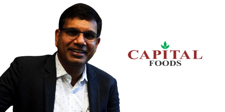 Capital Foods announces the elevation of Navin Tewari to Managing Director and CEO