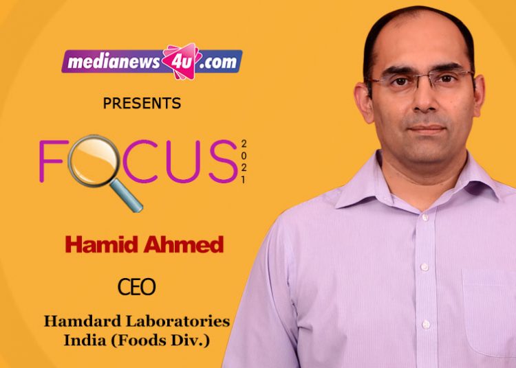 Hamdard Laboratories India (Food Division) has set out on a journey of multifold growth: Hamid Ahmed,Hamdard Laboratories India