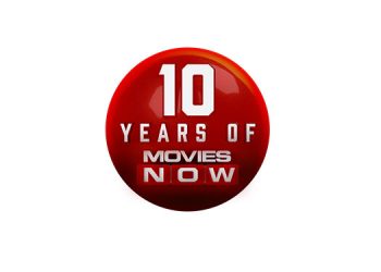 Movies NOW celebrates 10 years of operations with #10YearsofMoviesNOW campaign