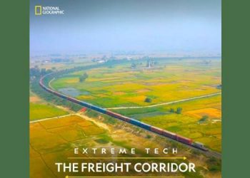 National Geographic to premiere ‘Extreme Tech: The Freight Corridor’ documentary on 19th December