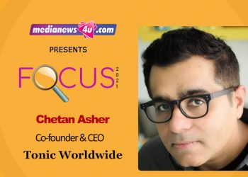 Chetan Asher, Co-founder & CEO, Tonic Worldwide