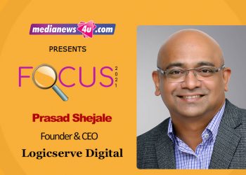 Prasad Shejale, Founder & CEO, Logicserve Digital on Focus 2021