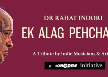Songdew unveils the biggest music & art tribute to the legend of Indian Poetry - Dr. Rahat Indori
