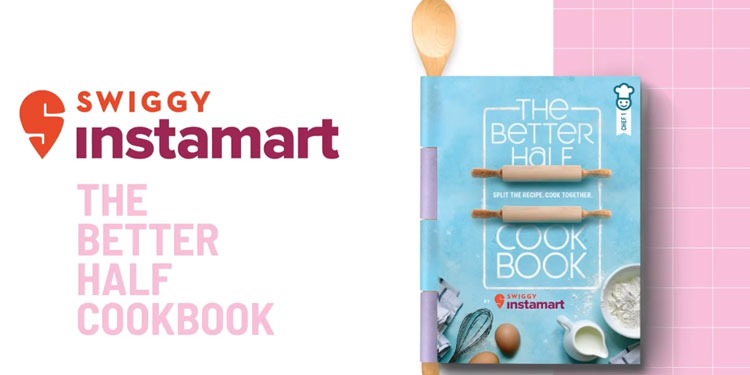 Swiggy Instamart and Dentsu Webchutney launch The Better Half Cookbook to make kitchens equal