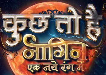 Colors to premiere fantasy fiction Kuch Toh Hai, a spin-off of Naagin, on 7th February