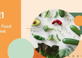 Quality, safely produced and environment friendly: Top 3 Food & Drink trends of 2021