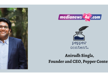 From being a content enthusiast to being an entrepreneur, it has been a pretty exciting journey: Anirudh Singla, Pepper Content