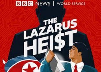 BBC World Service unveils true crime podcast 'The Lazarus Heist'