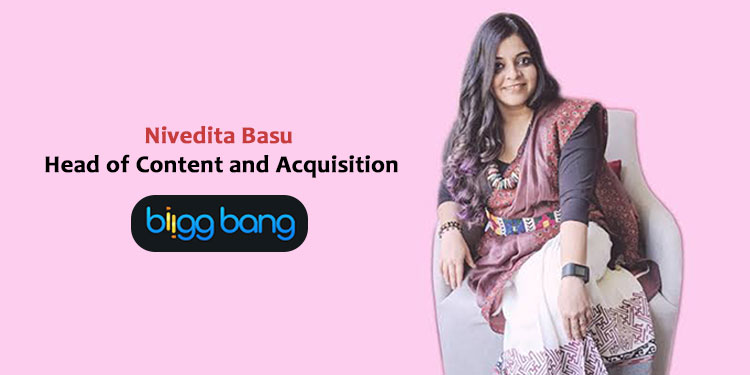 Biiggbang Amusement appoints Nivedita Basu as Head of Content and Acquisition