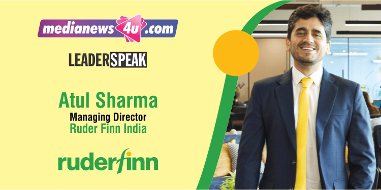 We are now living in a world that’s possibly—as marketing pundits say –a digitally connected world: Atul Sharma, Ruder Finn India