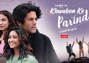 Voot strengthens its original content slate, launches a new original 'Khwabon Ke Parindey'