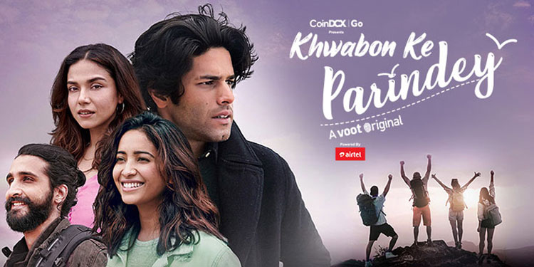 Voot strengthens its original content slate, launches a new original 'Khwabon Ke Parindey'