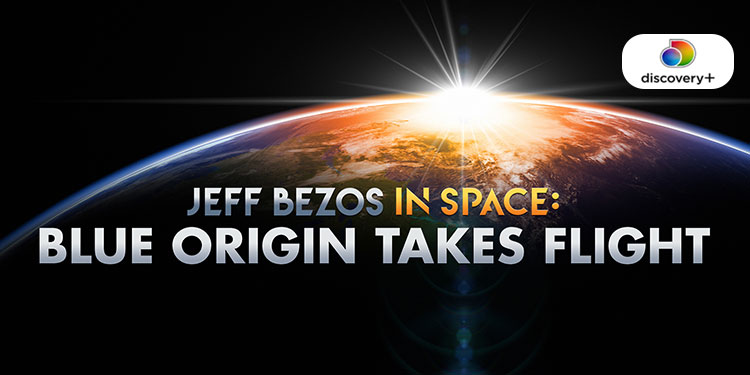 Discovery+ announces Coverage of Blue Origin's Space Launch