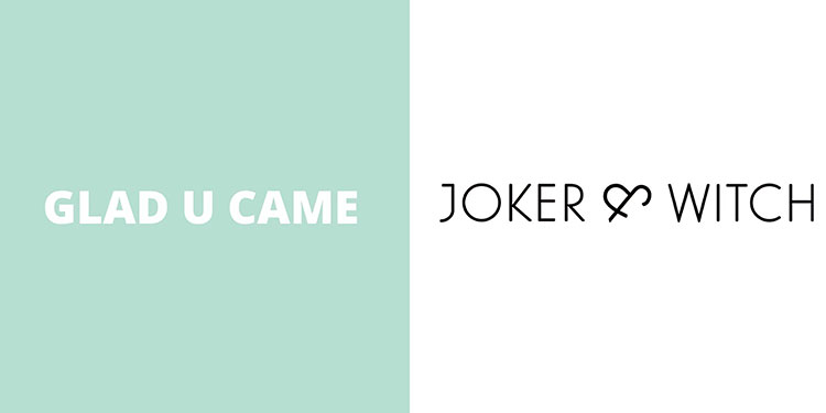 Glad U Came bags Communications Mandate for Joker and Witch