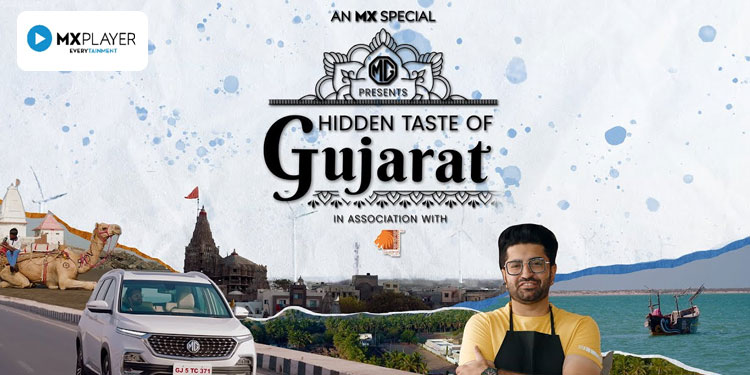 MX Player, MG Motor and Gujarat Tourism Come Together to Bring Viewers Hidden Taste of Gujarat
