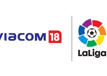 Viacom18 bags the Broadcast Rights of LaLiga in Subcontinent; to be aired on MTV