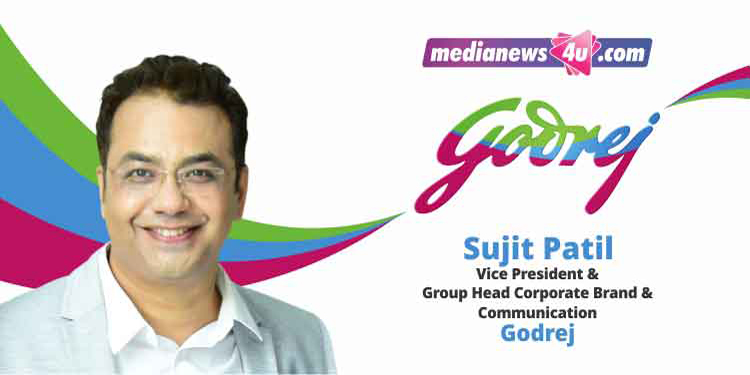 Brands have learnt to be more agile, empathetic, responsible, and authentic in their communication: Sujit Patil, Godrej
