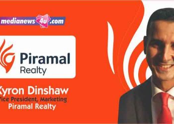 Piramal Realty creates unforgettable memories and experiences that strengthen bonds and create flourishing lives: Kyron Dinshaw, Piramal Realty