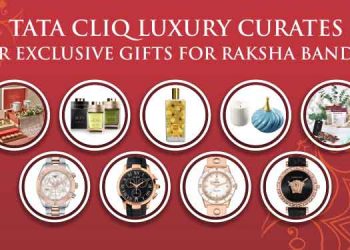 Tata CLiQ Luxury curates super exclusive gifts for this RakshaBandhan